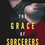 Review: The Grace of Sorcerers