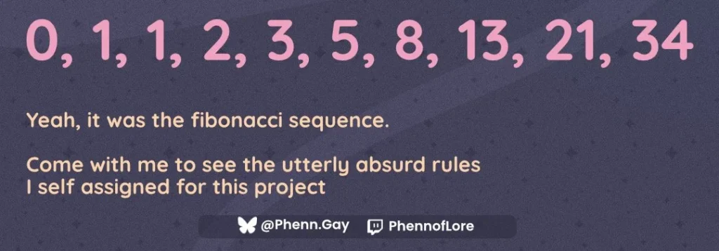 0, 1, 1, 2, 3, 5, 8, 13, 21, 34