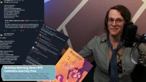 a thumbnail for the video. On the left are bluesky posts from ana valens describing the places she's been censored, to the right of that is a stack of bluesky posts between sarah zed and Talia Bhatt about RCBG, and bellow that the cover for magica riot full bloom. bellow that is a text that reads, Muttday Mtorning News #15
Catholics and Pay Pros, sub text, The Catholic Church, Epstein apologia, Toxic Yuri,
Magica Riot Full Bloom, & Ana Valens seemingly
flagged by Mastercard AI... it's been a weird week. On the right is me, a white trans woman looking exasperated in a ruffled open blouse and loose blue tie