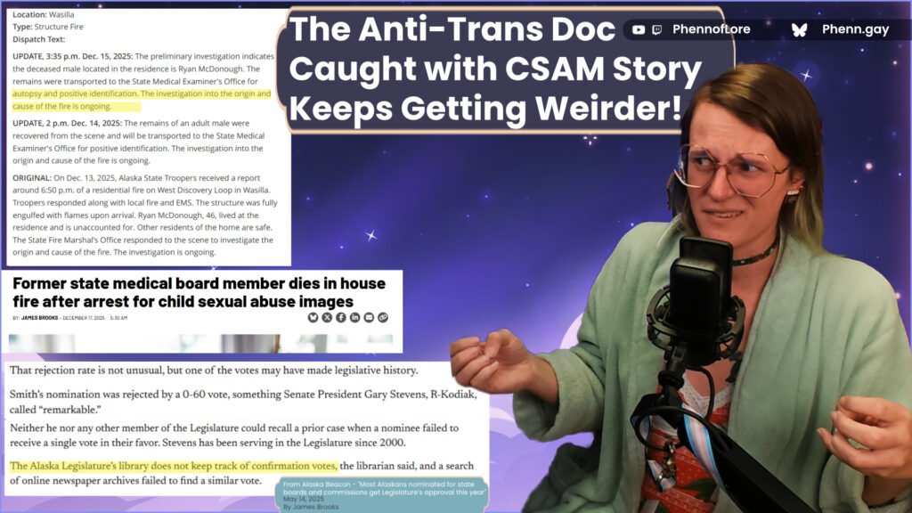 a youtube style thumbnail with a headline and a few article excerpts from the Alaska Beacon about Dr. Ryan McDonough, a medical board appointee who voted against children's healthcare who was later caught with CSAM a few days before his house burned. A am on the right side cringing away from the headlines and excerpts